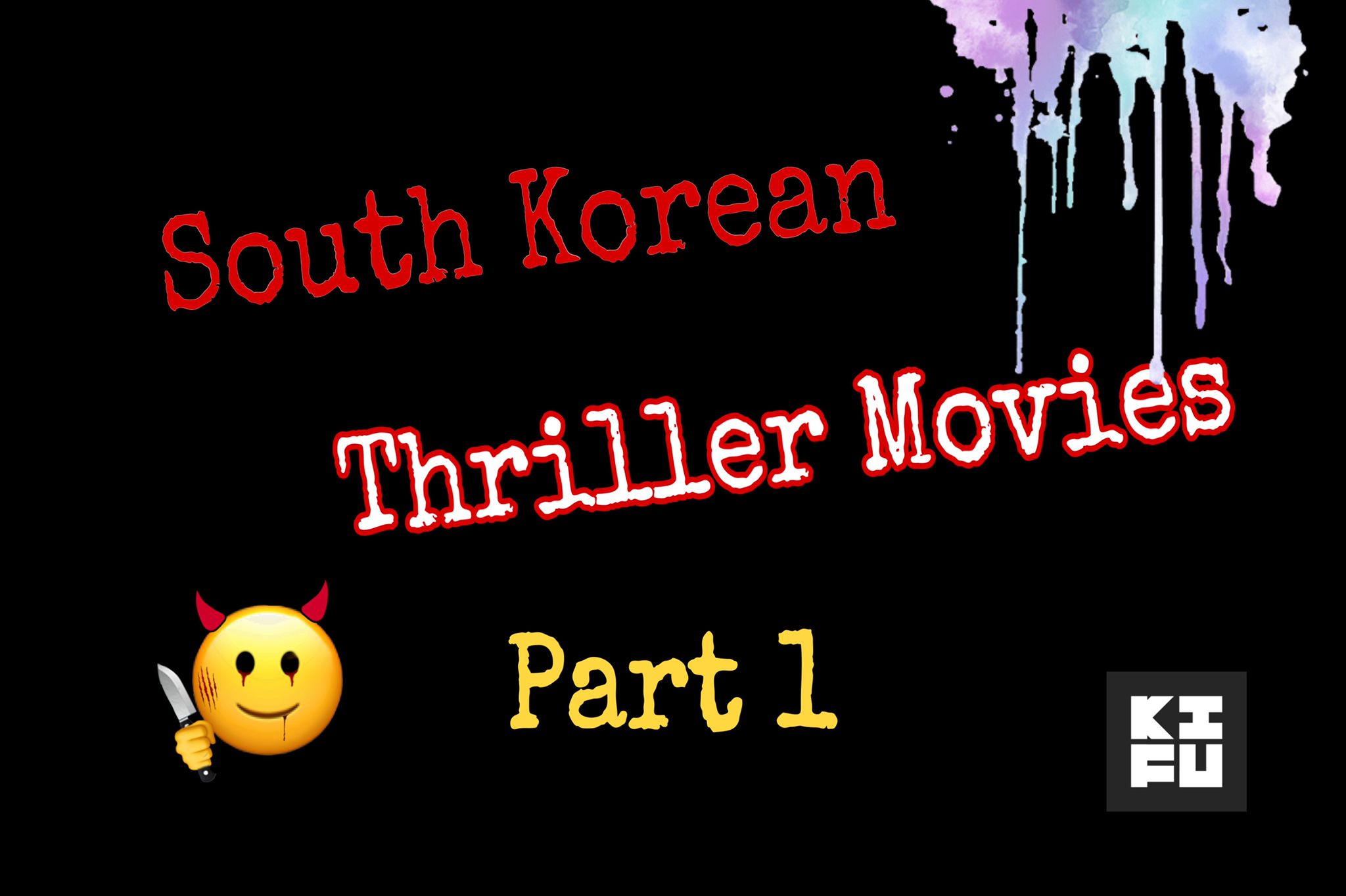 Favorite South Korean Thriller Movies [Part 1] - Click 4 Kaw Hmu